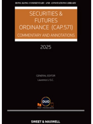 Securities and Futures Ordinance (CAP 571): Commentary and Annotations, 2025 Edition (Hardcopy + e-Book)